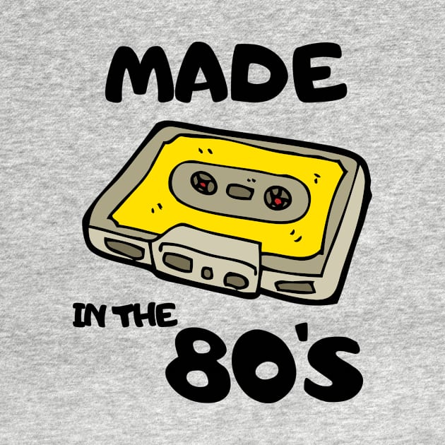 Oldschool 80's Music Retro Vintage Made in the 90's 70s 1990 Classic Cute Funny Gift Sarcastic Happy Fun Introvert Awkward Geek Hipster Silly Inspirational Motivational Birthday Present by EpsilonEridani